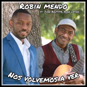 Nos Volvemos a Ver (feat. Juan Bautista & Adan Latino)