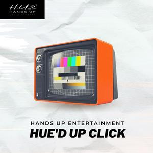 Hue'd Up Click (feat. Kiev, Kobe & Renny) [Explicit]