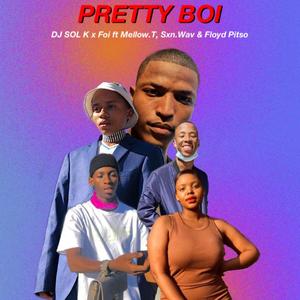 Pretty Boii (feat. MellowT, Sxn.Wav & Floyd Pitso) (THBK Version) (THBK Version)