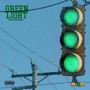 Green Light (Explicit)