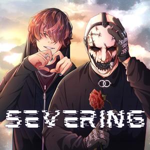 Severing (feat. Bayymack)