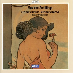 Schillings: String Quartet in E Minor & String Quintet in E-Flat Major, Op. 32