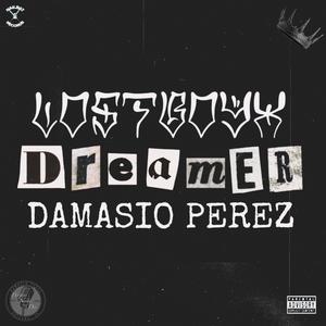 Dreamer (feat. Damasio Perez) [Explicit]