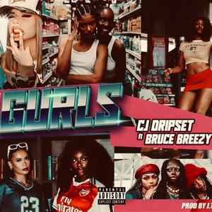 GURLS (feat. Bruce Breezy)