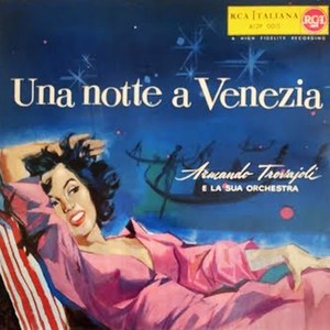 Un notte a Venezia / Xe bel / I me dise ch'el tempo xe belo / La biondina in gondoleta / Venezia, la Luna e tu / Notorius / Laguna argentata / Maschere veneziane / Da "Chez nous" / Voga voga / Vecchia Europa / Souvenir d'italie / (Original full album)