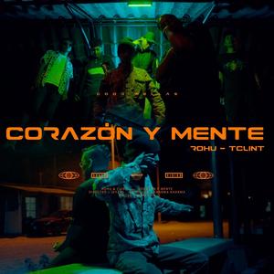 Corazón y mente (feat. ROHU & TCLINT) [Explicit]