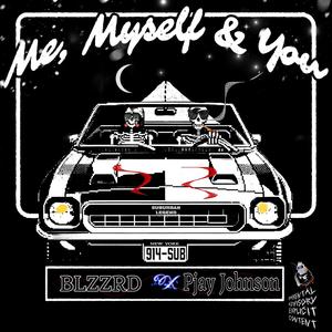 Me, Myself, & You (feat. Pjay Johnson) (Explicit)