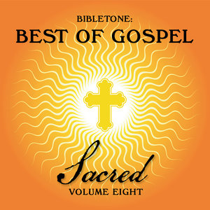 Bibletone: Best of Gospel (Sacred), Vol. 8