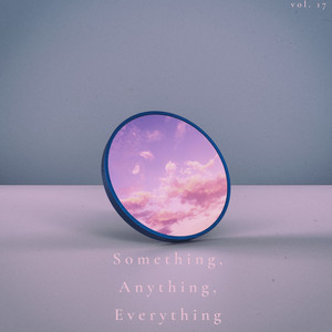 Something, Anything, Everything