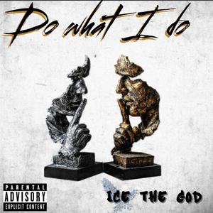 Do What I Do (Explicit)