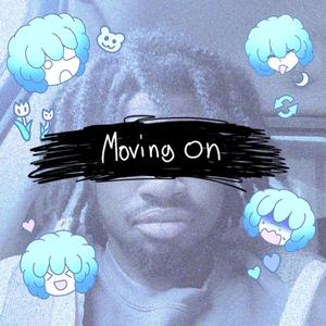 Moving On (feat. Goddy) (Explicit)