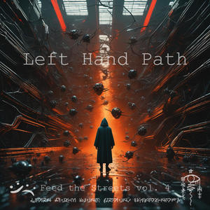 Feed the Streets vol. 4: Left Hand Path (feat. Timentes) (Explicit)