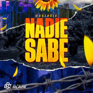 Nadie Sabe (feat. La Escencia)