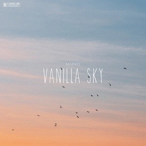 Vanilla Sky (Explicit)