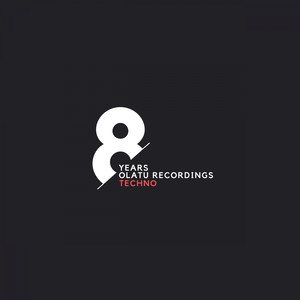 8 YEARS OLATU RECORDINGS TECHNO