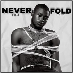 NEVER FOLD (feat. yB4ever) [Explicit]