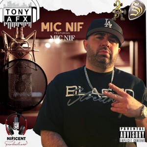 Mic Nif (feat. Mic Nif) [Explicit]