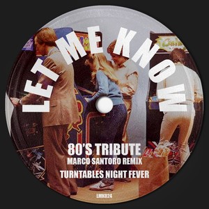 80'S Tribute (Marco Santoro Extended Remix)
