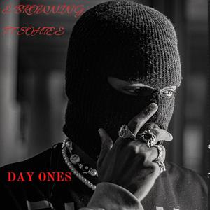Day Ones (feat. Sohtee) (Explicit)
