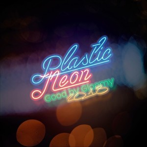 Plastic Neon (NewVocal&Mix)