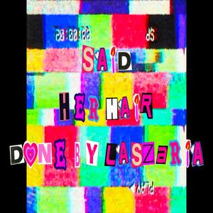 LaSzaria (I <3 THEM) (Explicit)