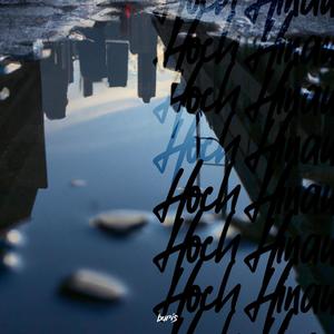 Hoch Hinaus (Explicit)