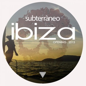 Subterraneo Ibiza 2015 Opening