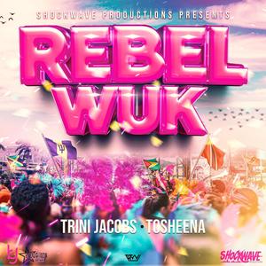 Rebel Wuk Riddim