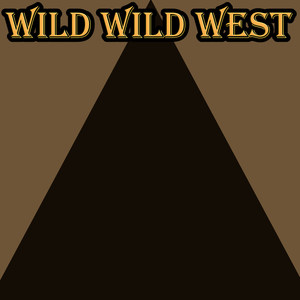 Wild Wild West