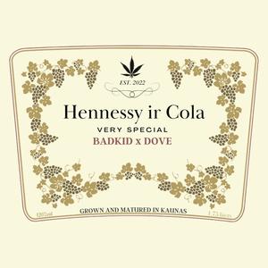 Hennessy ir Cola (feat. Dove)
