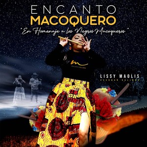 Encanto Macoquero (feat. Lissy Maolis Escobar Galindo)