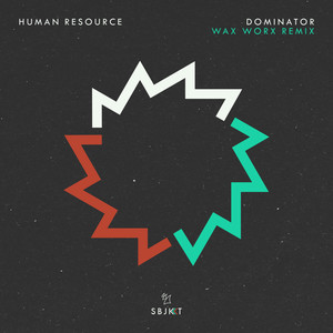 Dominator (Wax Worx Remix)