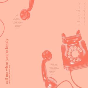 Call Me When You're Lonely(feat. Blckbrd)