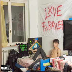 LxVE FOREvER AND EVER (Explicit)