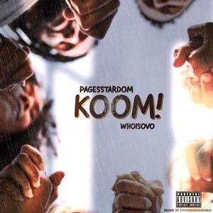 Koom (feat. Whoisovo) [Explicit]