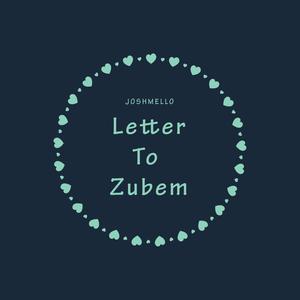 Letter To Zubem