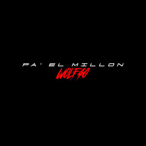 Pa' el millon (Explicit)