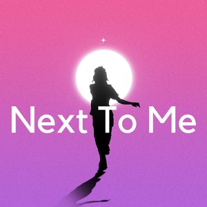 Next To Me