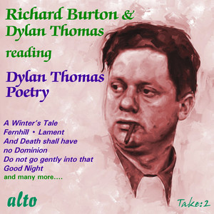 Dylan Thomas and Richard Burton Read Dylan Thomas