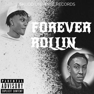 Forever Rollin (Explicit)