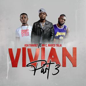 Vivian, Pt. 3 (feat. Marco T & Mr C)