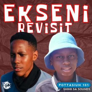 Ekseni revisit (feat. Pottasium 101)