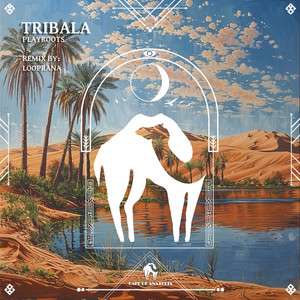 Tribala (Looprana Remix)