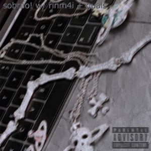 Sobrao (feat. rinm4i & Guals) [Explicit]