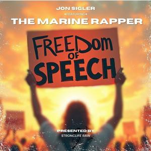 Freedom Of Speech (feat. The Marine Rapper) [Explicit]