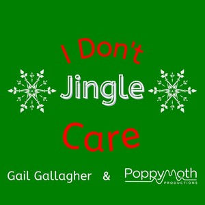 I Don't Jingle Care (feat. Poppymoth Productions)