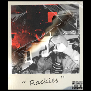 Rackies (Explicit)