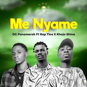 Me Nyame (My God) (feat. RapTins & Khojo Shine) (Explicit)