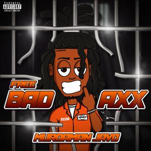 Free Badaxx (Explicit)