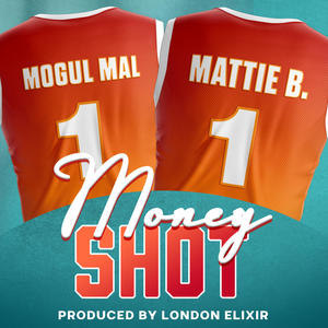 Money Shot (feat. Mogul Mal)